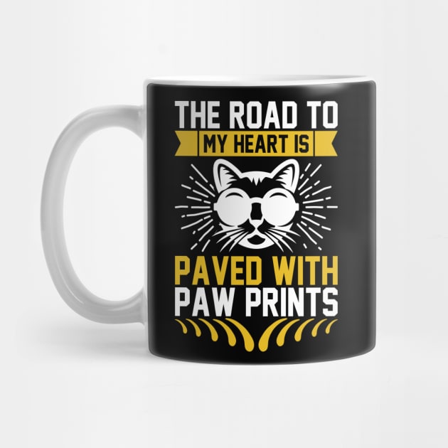 The Road To My Heart Is Paved With Paw Prints T Shirt For Women Men by Xamgi